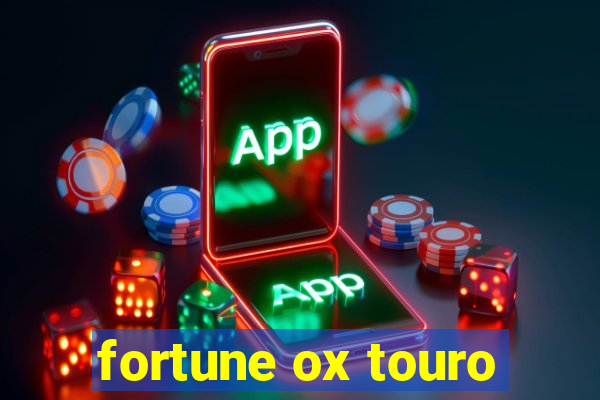 fortune ox touro